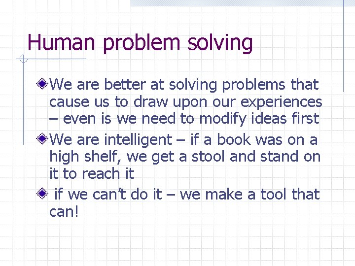 Humans Problemi Statement Programming session 2 Problem solving Scenario Your car