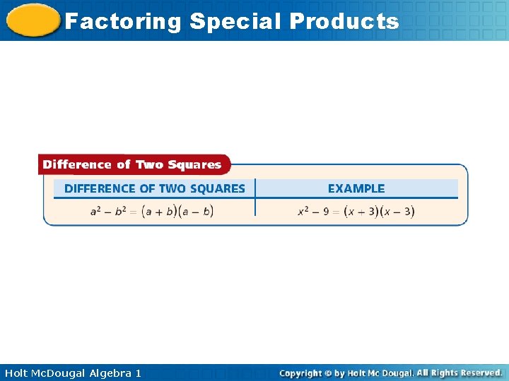 Factoring Special Products Holt Mc. Dougal Algebra 1 Factoring Special Products Holt Mc. Dougal Algebra 1