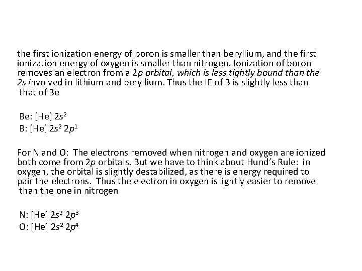 the first ionization energy of boron is smaller than beryllium, and the first ionization