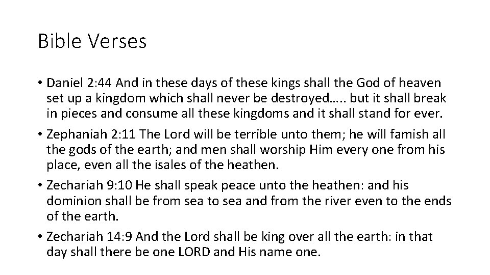 Bible Verses • Daniel 2: 44 And in these days of these kings shall