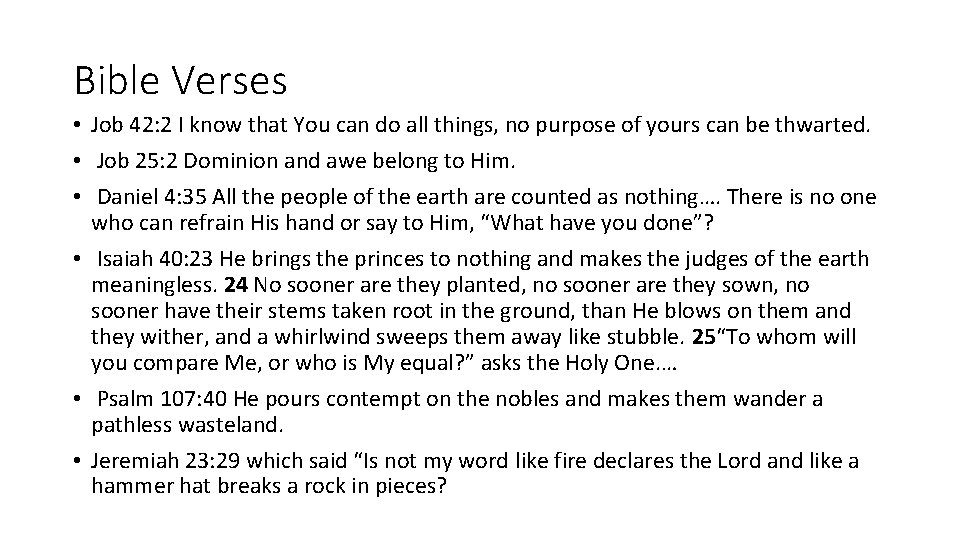Bible Verses • Job 42: 2 I know that You can do all things,