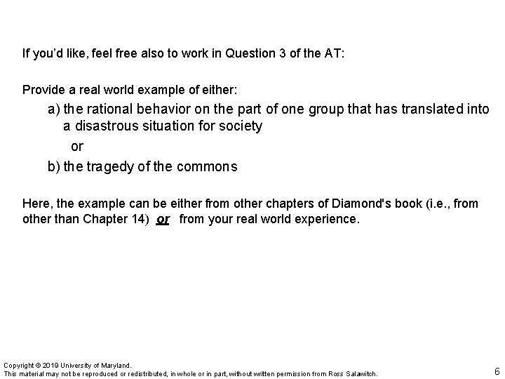 If you’d like, feel free also to work in Question 3 of the AT: