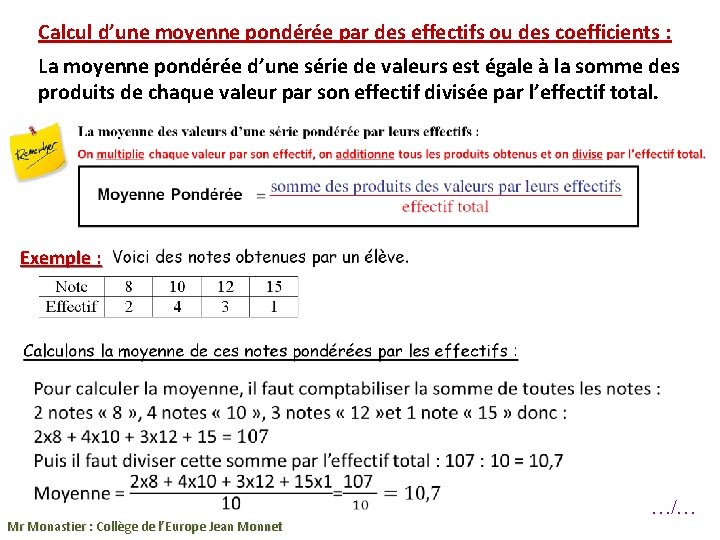 Calcul d’une moyenne pondérée par des effectifs ou des coefficients : La moyenne pondérée