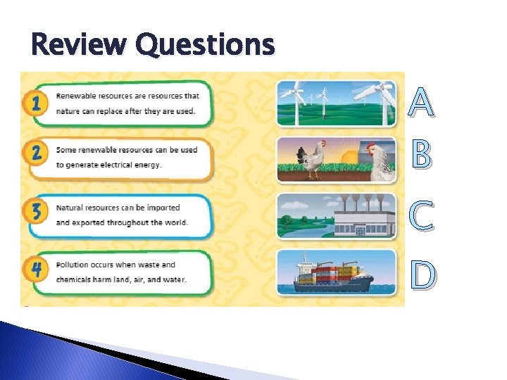 Review Questions A B C D Review Questions A B C D