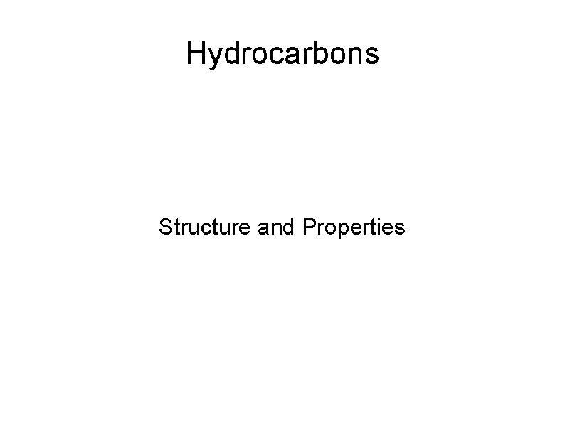 Hydrocarbons Structure and Properties 