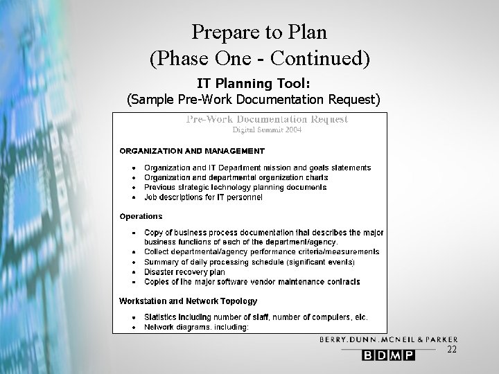 Prepare to Plan (Phase One - Continued) IT Planning Tool: (Sample Pre-Work Documentation Request)