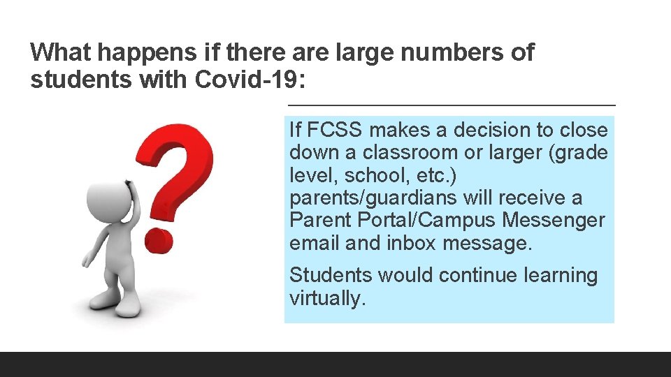 What happens if there are large numbers of students with Covid-19: If FCSS makes