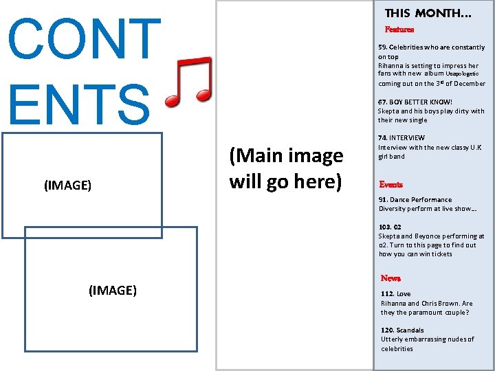 CONT ENTS (IMAGE) THIS MONTH… Features 59. Celebrities who are constantly on top Rihanna