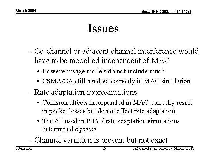 March 2004 doc. : IEEE 802. 11 -04/0172 r 1 Issues – Co-channel or