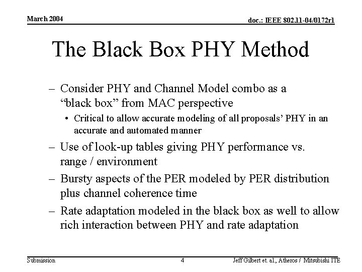 March 2004 doc. : IEEE 802. 11 -04/0172 r 1 The Black Box PHY