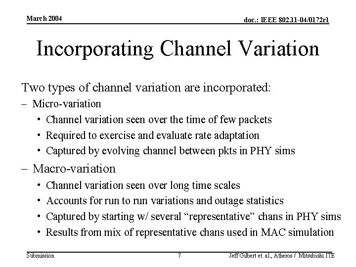 March 2004 doc. : IEEE 802. 11 -04/0172 r 1 Incorporating Channel Variation Two