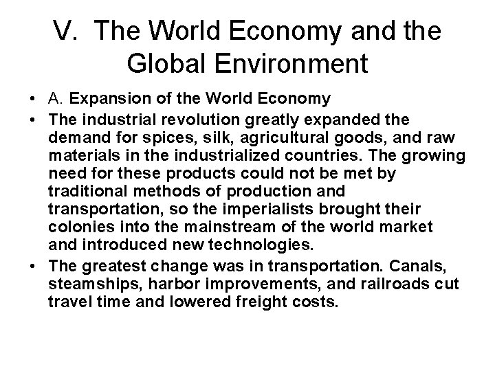 V. The World Economy and the Global Environment • A. Expansion of the World