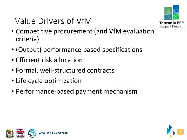 Value Drivers of Vf. M • Competitive procurement (and Vf. M evaluation criteria) •
