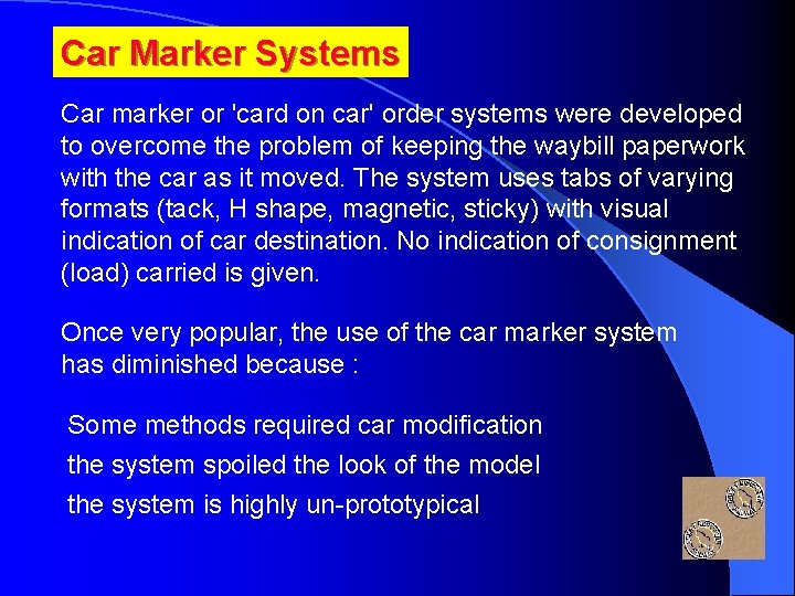 Car Marker Systems Car marker or 'card on car' order systems were developed to