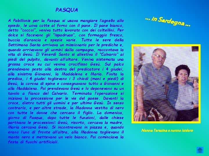 PASQUA A Pabillonis per la Pasqua si usava mangiare l’agnello allo spiedo, le uova