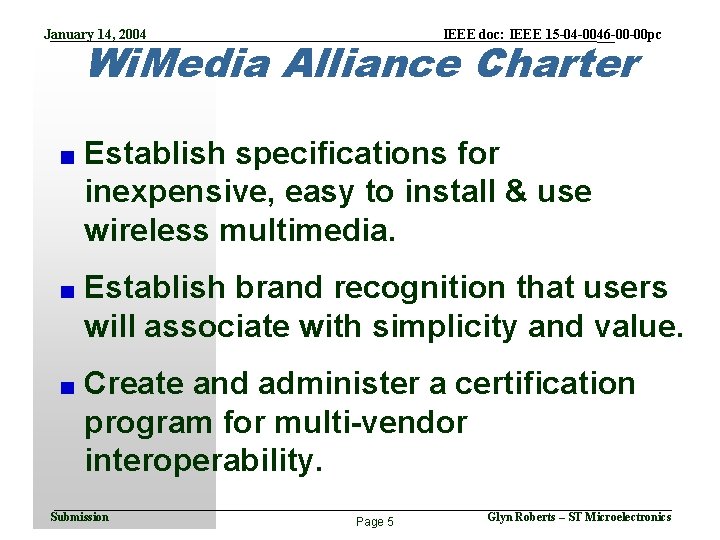 January 14, 2004 IEEE doc: IEEE 15 -04 -0046 -00 -00 pc Wi. Media