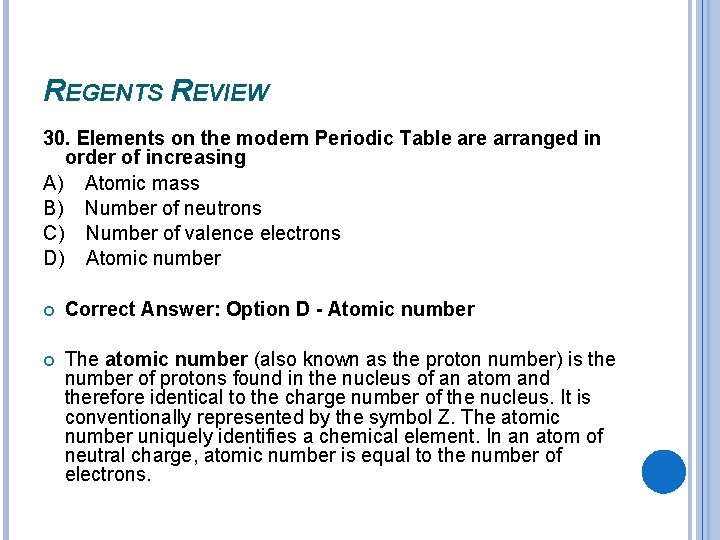REGENTS REVIEW 30. Elements on the modern Periodic Table arranged in order of increasing REGENTS REVIEW 30. Elements on the modern Periodic Table arranged in order of increasing