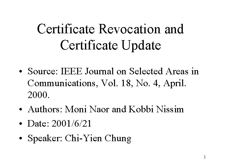 Certificate Revocation and Certificate Update • Source: IEEE Journal on Selected Areas in Communications,