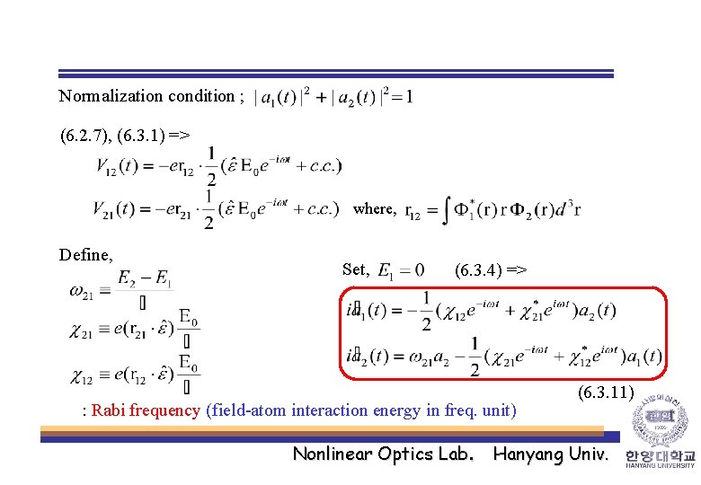 Normalization condition ; (6. 2. 7), (6. 3. 1) => where, Define, Set, (6.