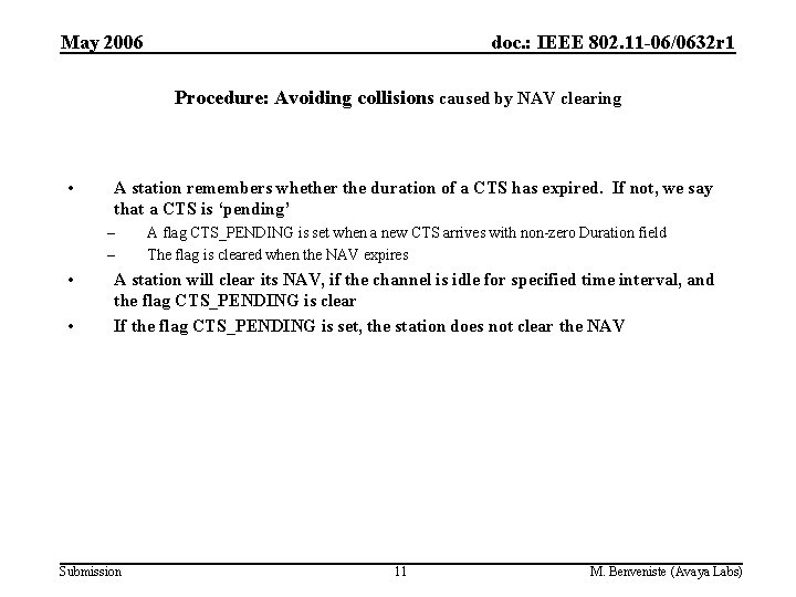 May 2006 doc. : IEEE 802. 11 -06/0632 r 1 Procedure: Avoiding collisions caused