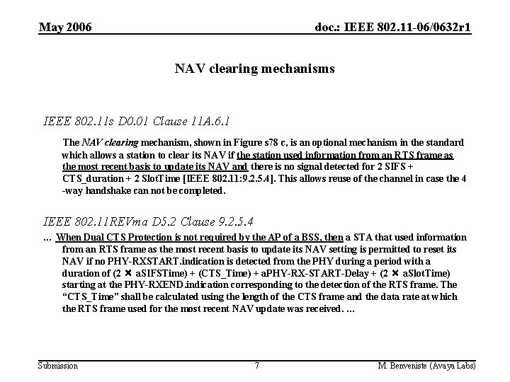 May 2006 doc. : IEEE 802. 11 -06/0632 r 1 NAV clearing mechanisms IEEE