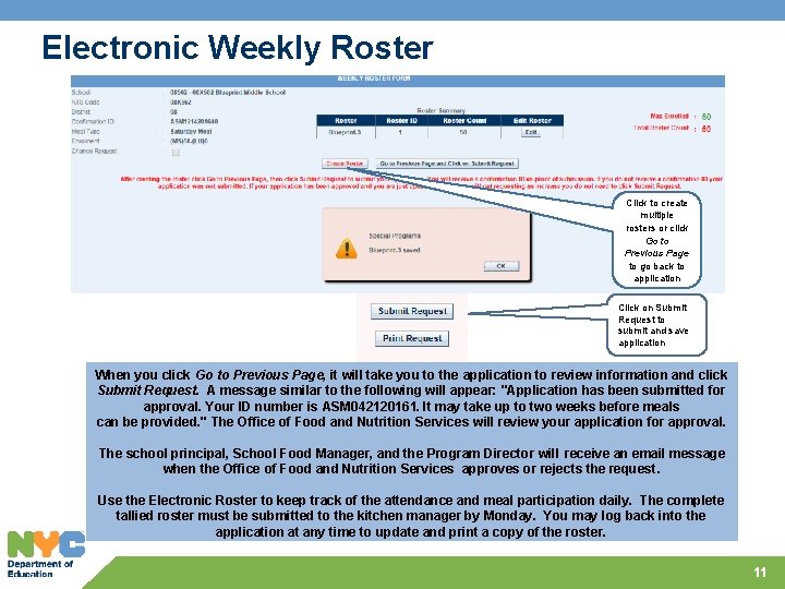 Electronic Weekly Roster Click to create multiple rosters or click Go to Previous Page