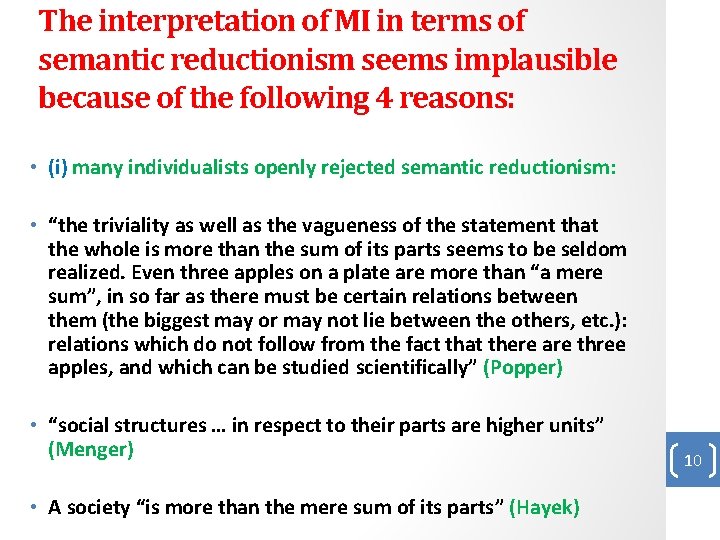 The interpretation of MI in terms of semantic reductionism seems implausible because of the