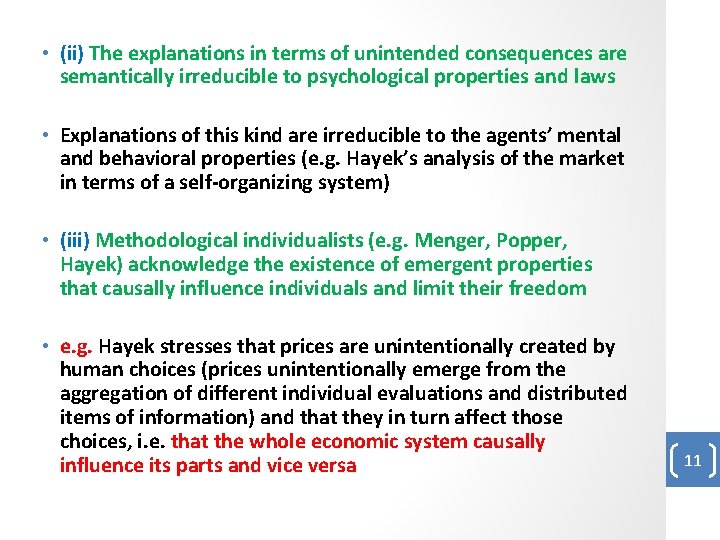  • (ii) The explanations in terms of unintended consequences are semantically irreducible to