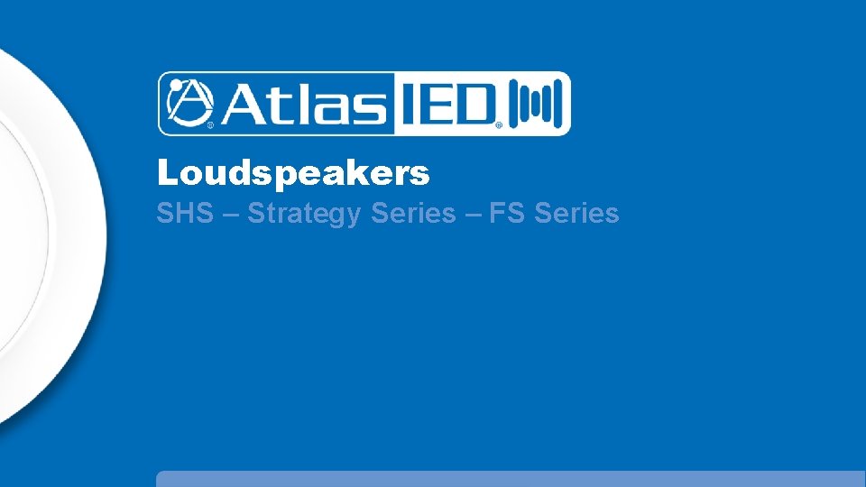 Loudspeakers SHS – Strategy Series – FS Series 