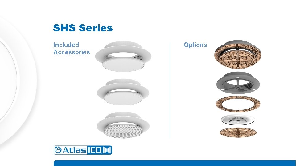 SHS Series Included Accessories Options 