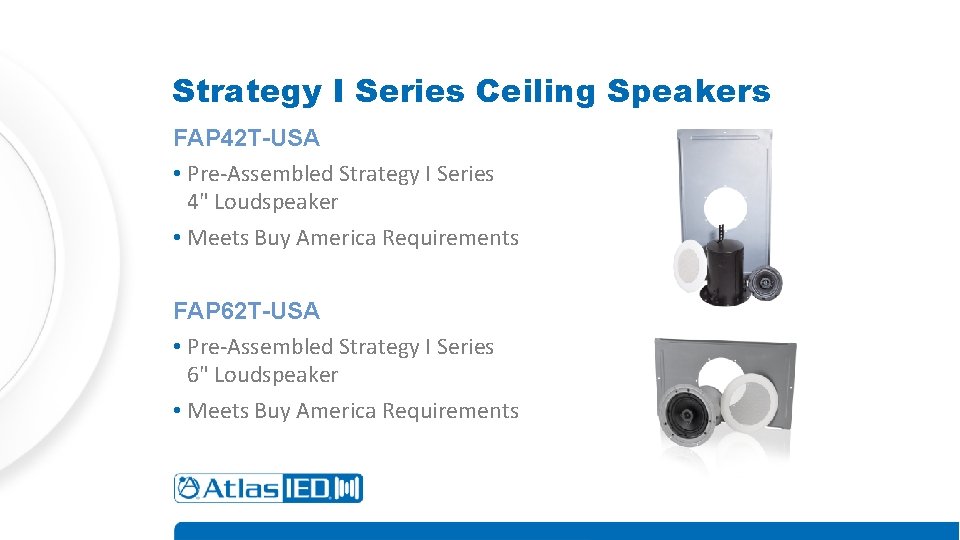 Strategy I Series Ceiling Speakers FAP 42 T-USA • Pre-Assembled Strategy I Series 4"