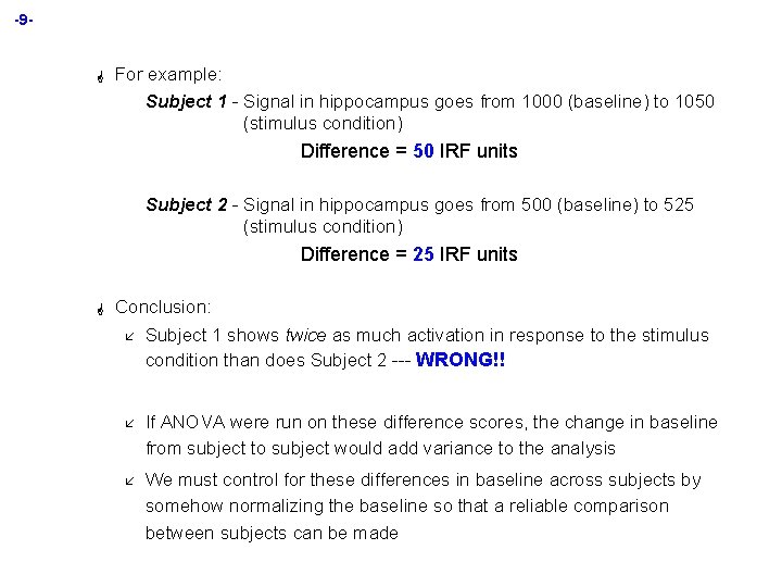 -9 - G For example: Subject 1 - Signal in hippocampus goes from 1000