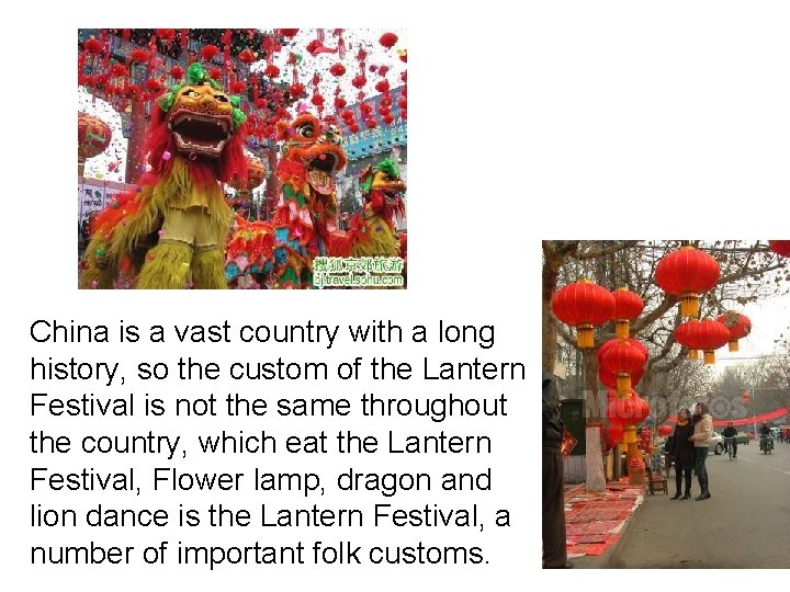 China is a vast country with a long history, so the custom of the
