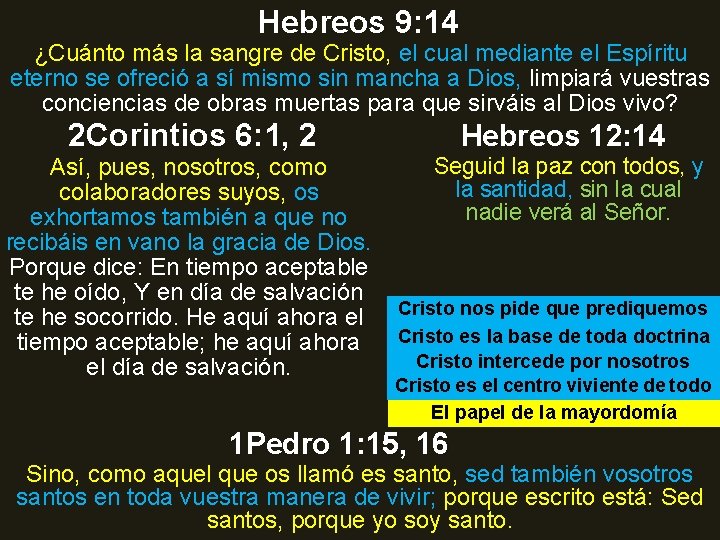 Hebreos 9: 14 ¿Cuánto más la sangre de Cristo, el cual mediante el Espíritu