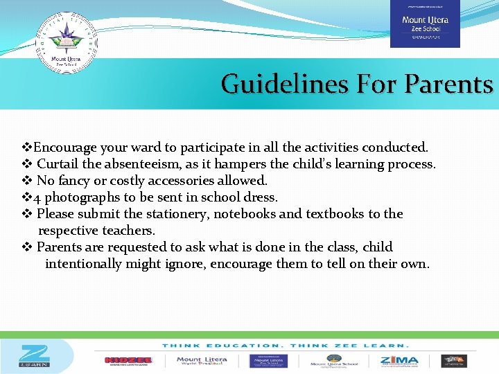 Guidelines For Parents v. Encourage your ward to participate in all the activities conducted.
