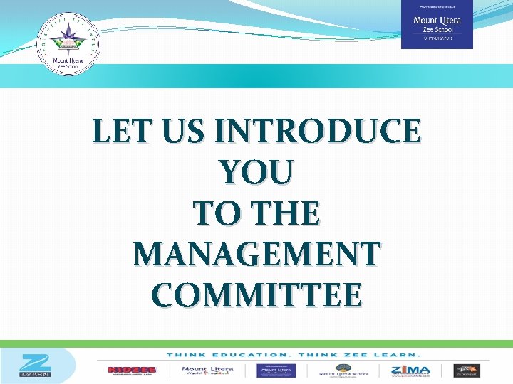 LET US INTRODUCE YOU TO THE MANAGEMENT COMMITTEE 