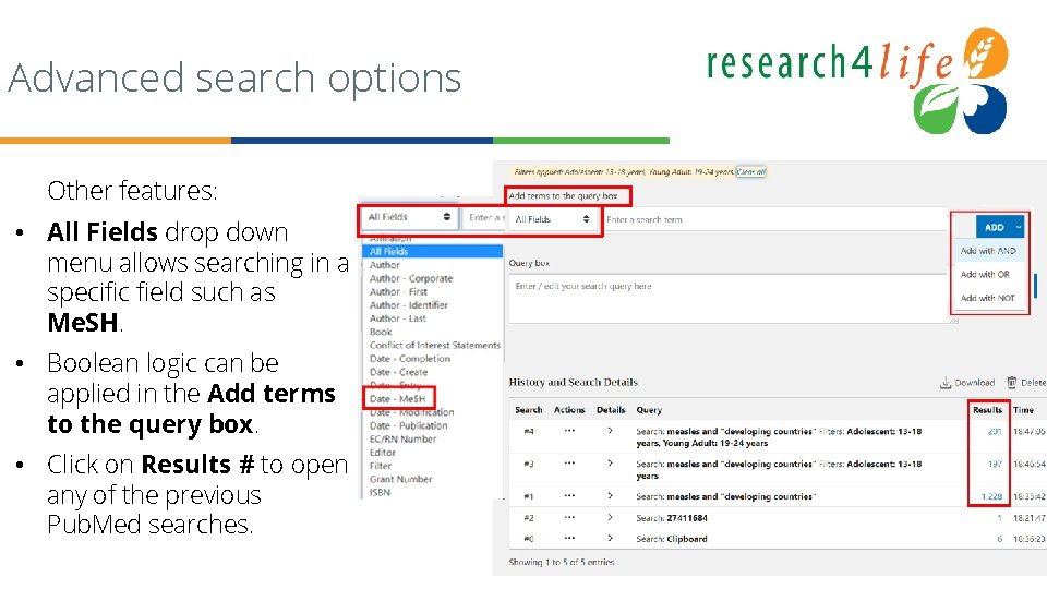 Advanced search options Other features: • All Fields drop down menu allows searching in