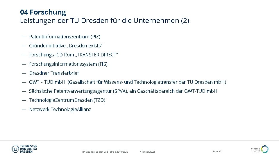 04 Forschung Leistungen der TU Dresden für die Unternehmen (2) — Patentinformationszentrum (PIZ) —