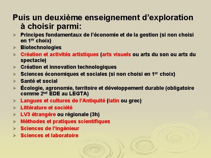 Puis un deuxième enseignement d’exploration à choisir parmi: Ø Ø Ø Ø Principes fondamentaux