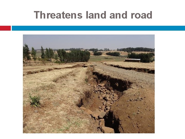 Threatens land road 