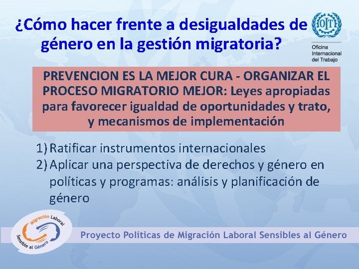 ¿Cómo hacer frente a desigualdades de género en la gestión migratoria? PREVENCION ES LA