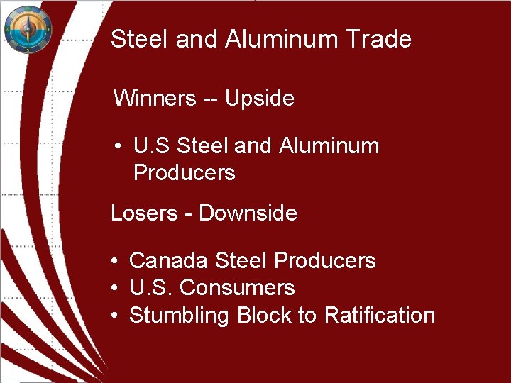 Steel and Aluminum Trade Winners -- Upside • U. S Steel and Aluminum Producers Steel and Aluminum Trade Winners -- Upside • U. S Steel and Aluminum Producers