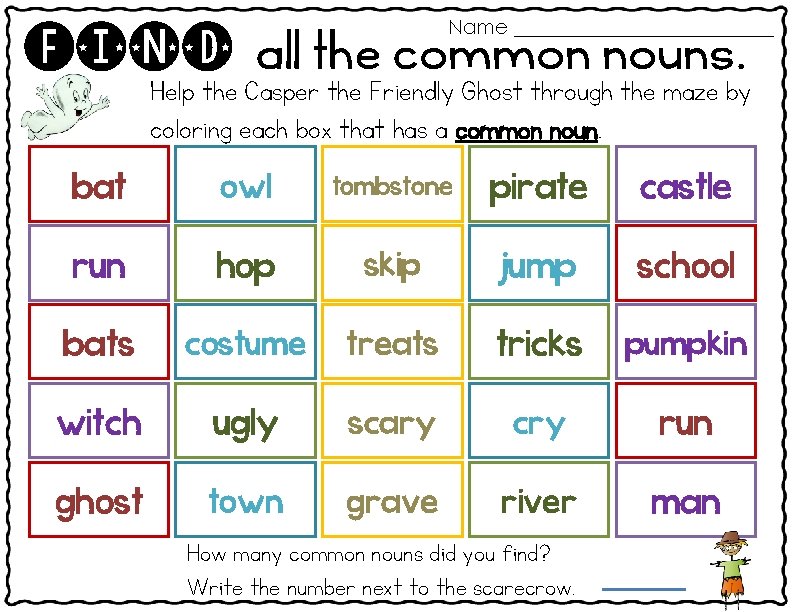 Name _____________ Find all the common nouns. Help the Casper the Friendly Ghost through