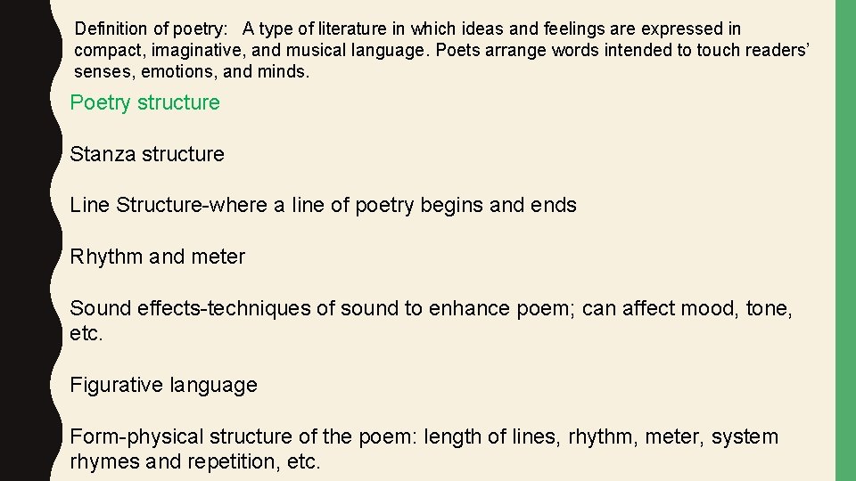 Definition of poetry: A type of literature in which ideas and feelings are expressed