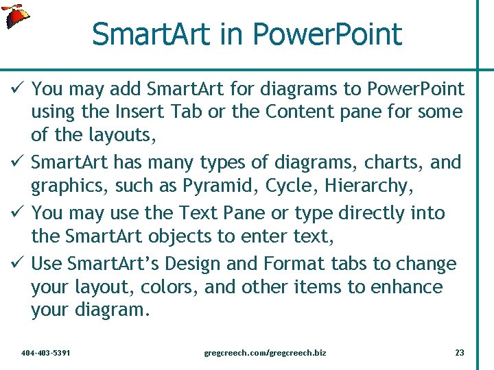 Smart. Art in Power. Point ü You may add Smart. Art for diagrams to