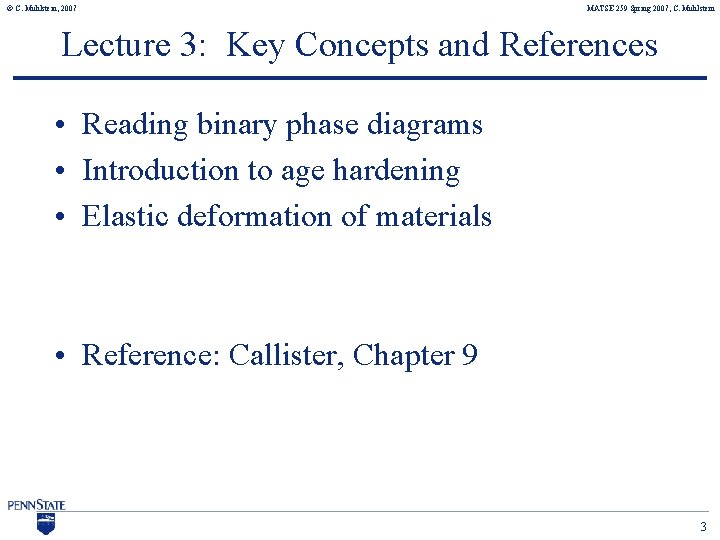 © C. Muhlstein, 2007 MATSE 259 Spring 2007, C. Muhlstein Lecture 3: Key Concepts