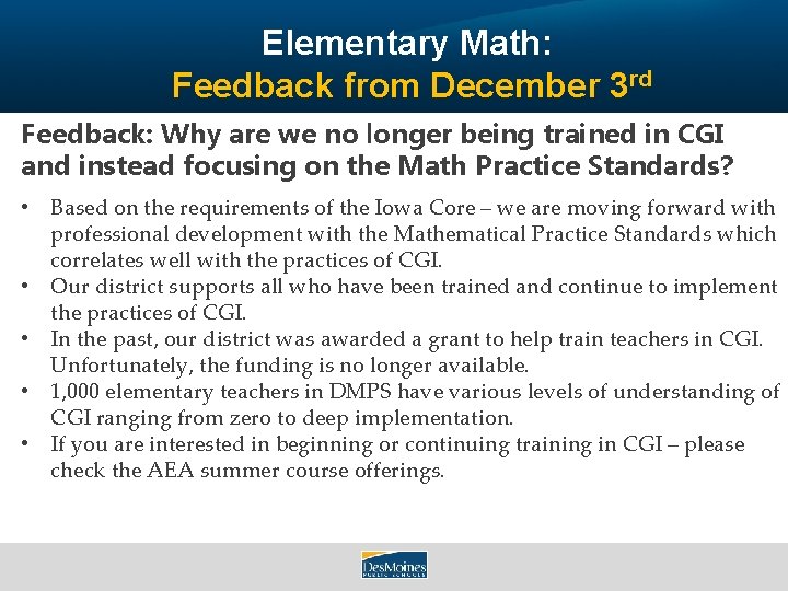 Elementary Math: Feedback from December 3 rd Feedback: Why are we no longer being
