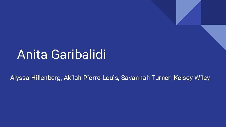 Anita Garibalidi Alyssa Hillenberg, Akilah Pierre-Louis, Savannah Turner, Kelsey Wiley 