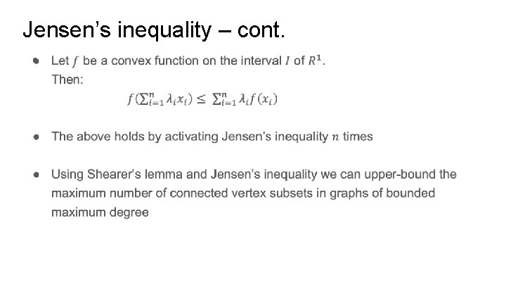 Jensen’s inequality – cont. ● 