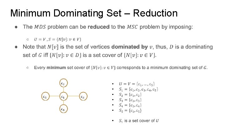 Minimum Dominating Set – Reduction ● 